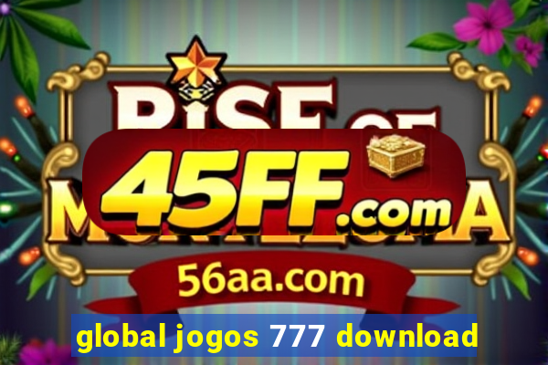global jogos 777 download